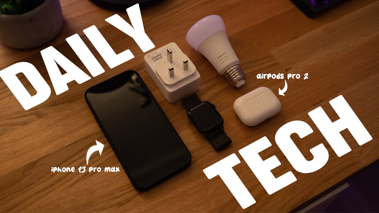 Tech I use on a daily basis | EDC 2023