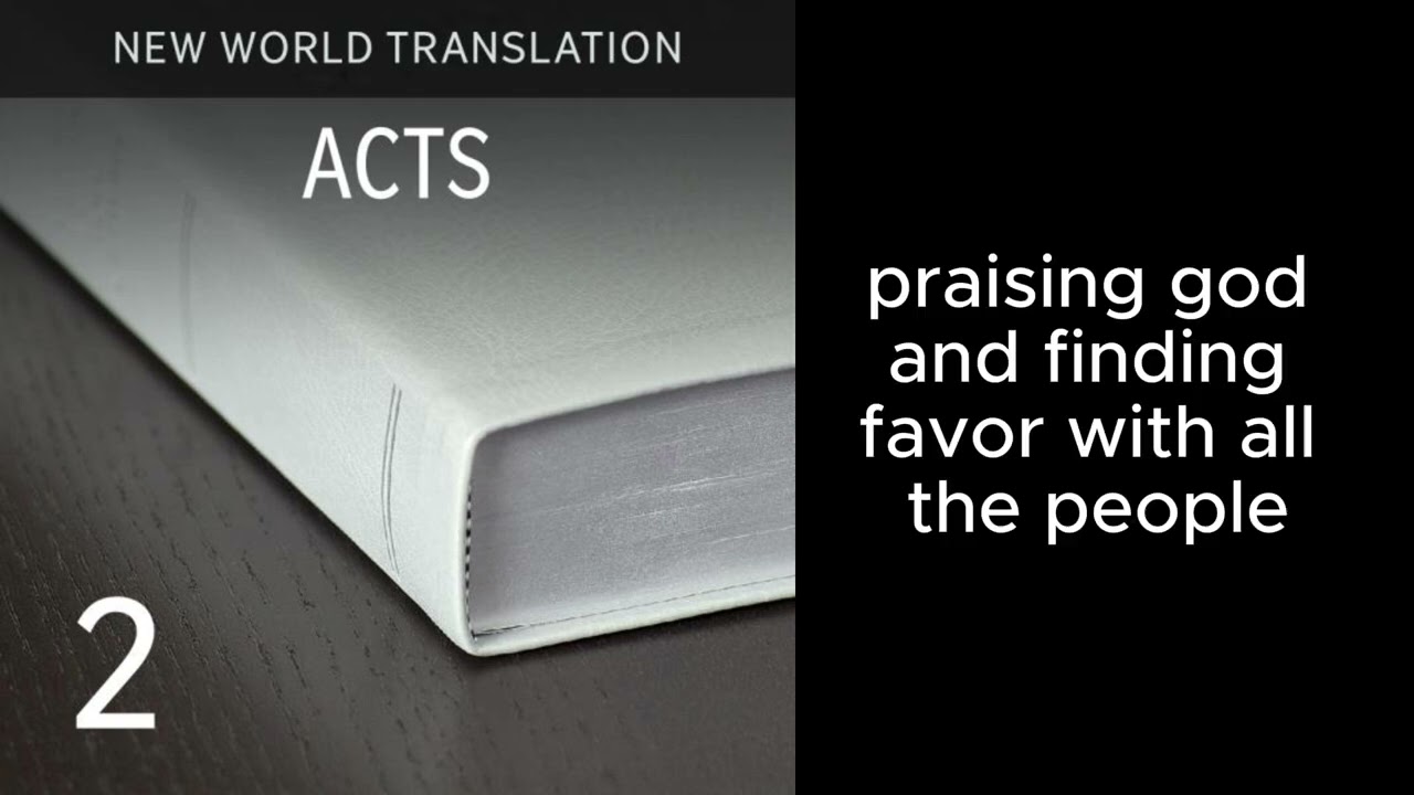 Acts Chapters 1 - 28. New World Translation of the Holy Scriptures (2013 Revision).