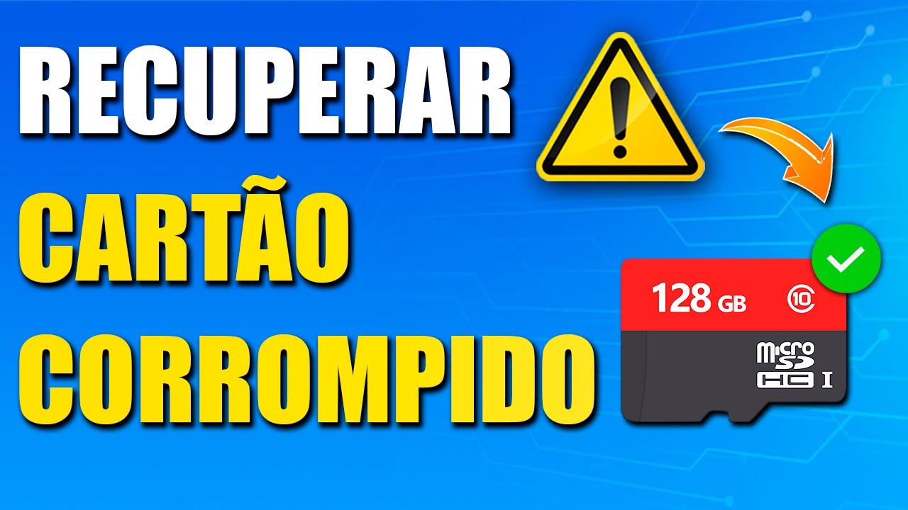 COMO RECUPERAR CARTÃO DE MEMÓRIA CORROMPIDO