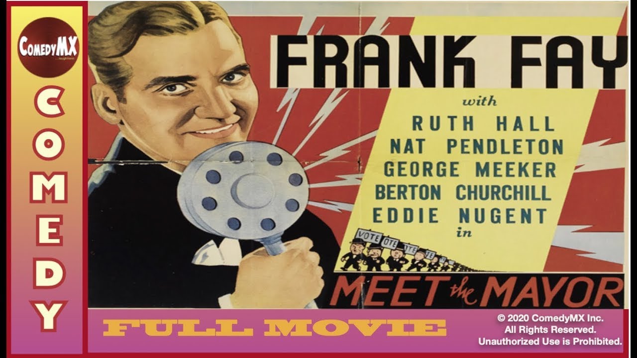 Meet the Mayor (1932) | Full Movie | Frank Fay | Ruth Hall | Nat Pendleton | Ralph Ceder