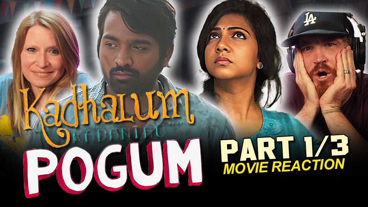 Kadhalum Kadanthu Pogum MOVIE REACTION 1/3! | Vijay Sethupathi