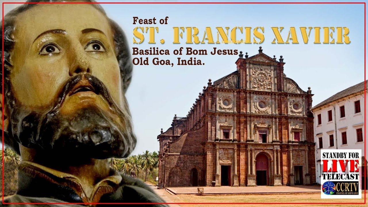 Feast Day of St. Francis Xavier - Mass in Konkani - 4/12/23, 8:45am - Basilica of Bom Jesus, Old Goa