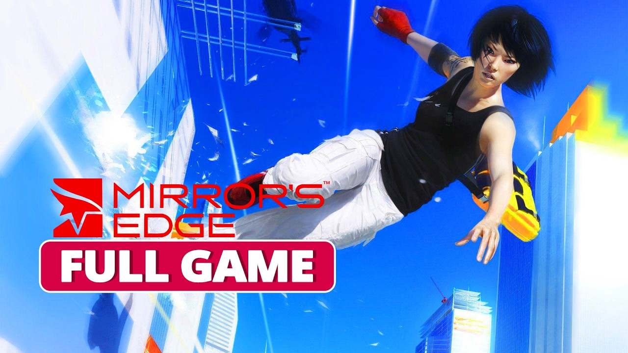 Mirrors Edge | Full Gameplay Walkthrough (PC 4K60FPS) No Commentary