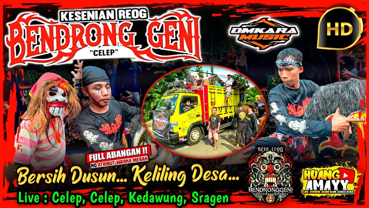 KELILING DUSUN‼️  BENDRONG GENI VERSI CAMPURSARI || CELEP, CELEP, KEDAWUNG, SRAGEN