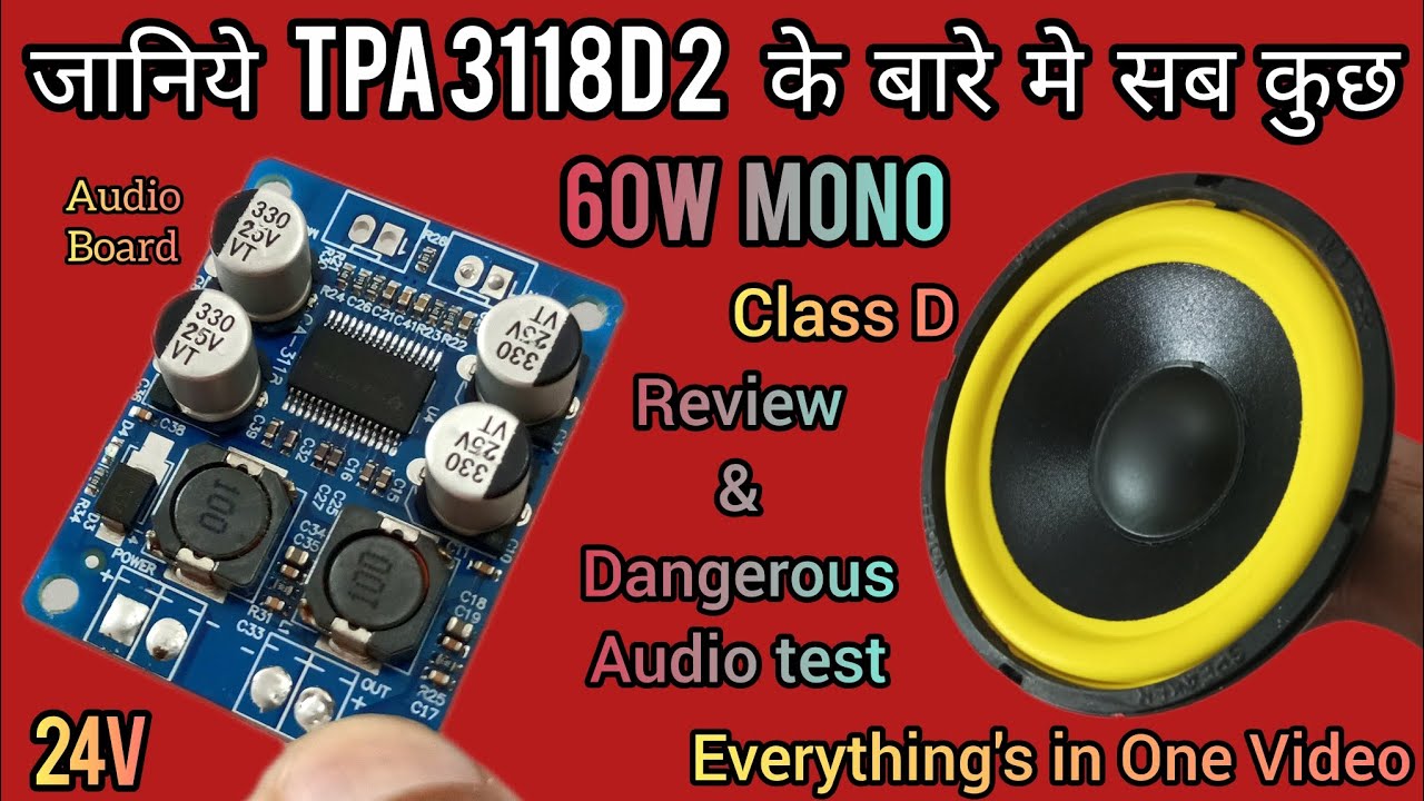 All About the TPA3118D2 Class D Audio Board | Audio & Bass test