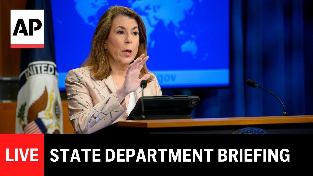 LIVE: U.S. State Department press briefing