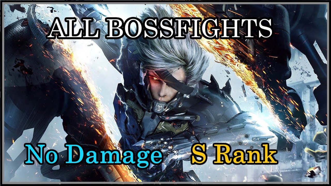Metal Gear Rising : Revengeance - All Bosses Revengeance Mode S Rank [No Damage]