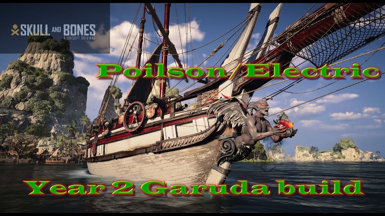 Skull And Bones Year 2 Garuda Is King!
