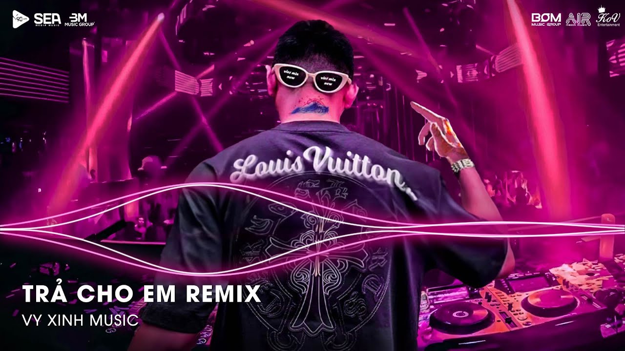 Trả Cho Em Remix Hot Tiktok - Anh Trả Cho Em Tự Do Tháng Năm Ta Từng Gắn Bó Remix