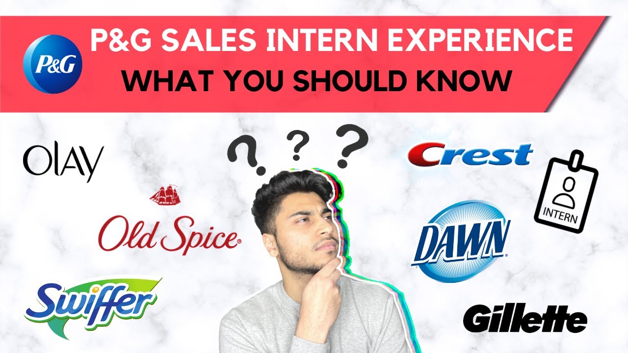 Sales Internship Experience at P&G: What you should know