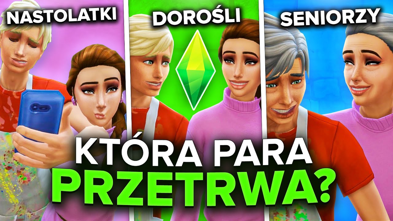 SPRAWDZAMY JAKA GRUPA WIEKOWA SIMÓW JEST NAJLEPSZA!
