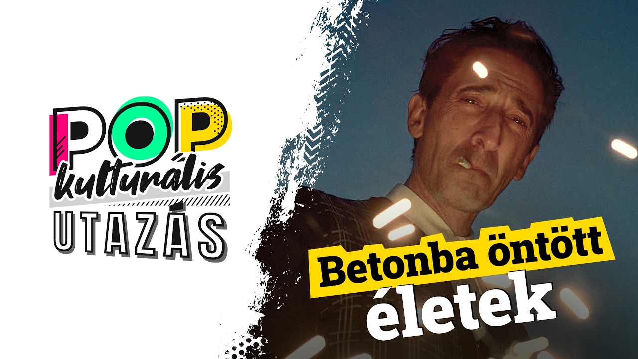 Betonba öntött életek - A brutalista (2025) | Popkulturális utazás