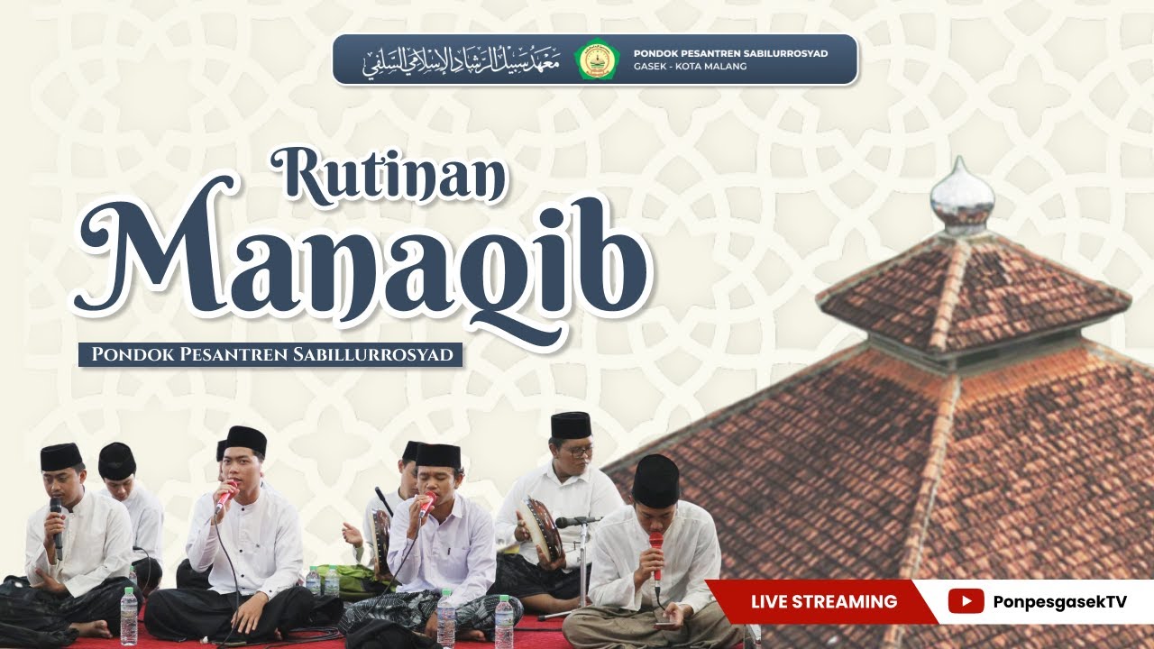 🔴[LIVE] RUTINAN PEMBACAAN MANAQIB PONPESGASEK  ||  03/02/2026