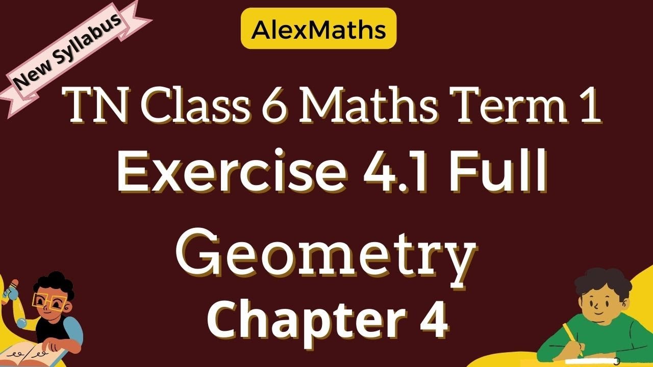 TN 6th Maths |  Exercise 4.1 Full  | Term 1 | Geometry | New Syllabus AlexMaths