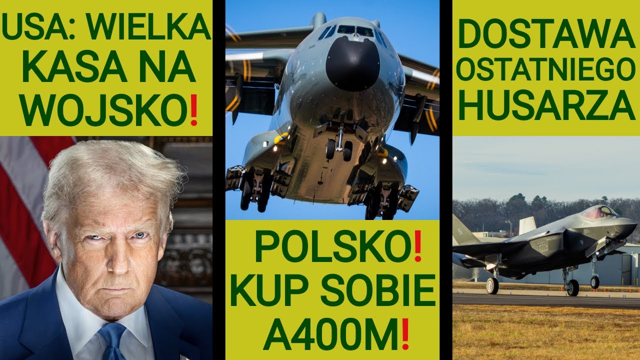 Airbus chce nam sprzedać A400M i A330 MRTT, ostatni Husarz w Ebbing wylądował: WOJSKOWE NEWSY #353