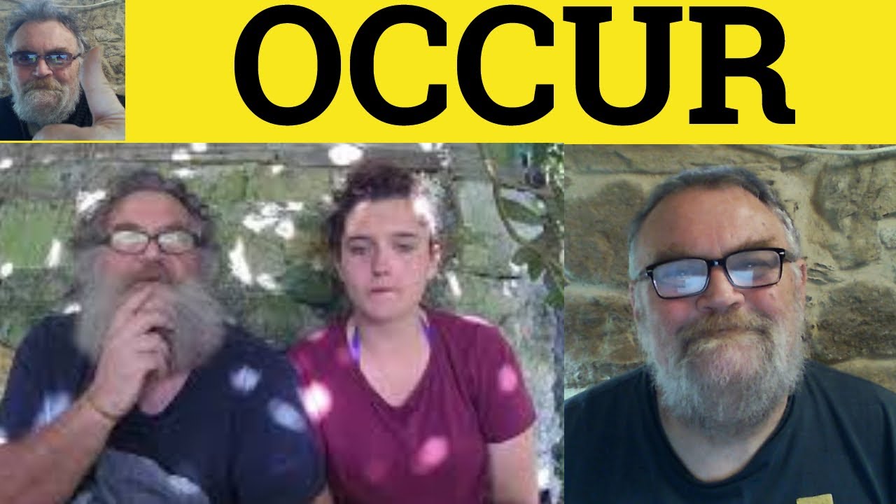 🔵 Occur Meaning - Occurred Definition - Occurring Examples - How to Use Occur - British Accent