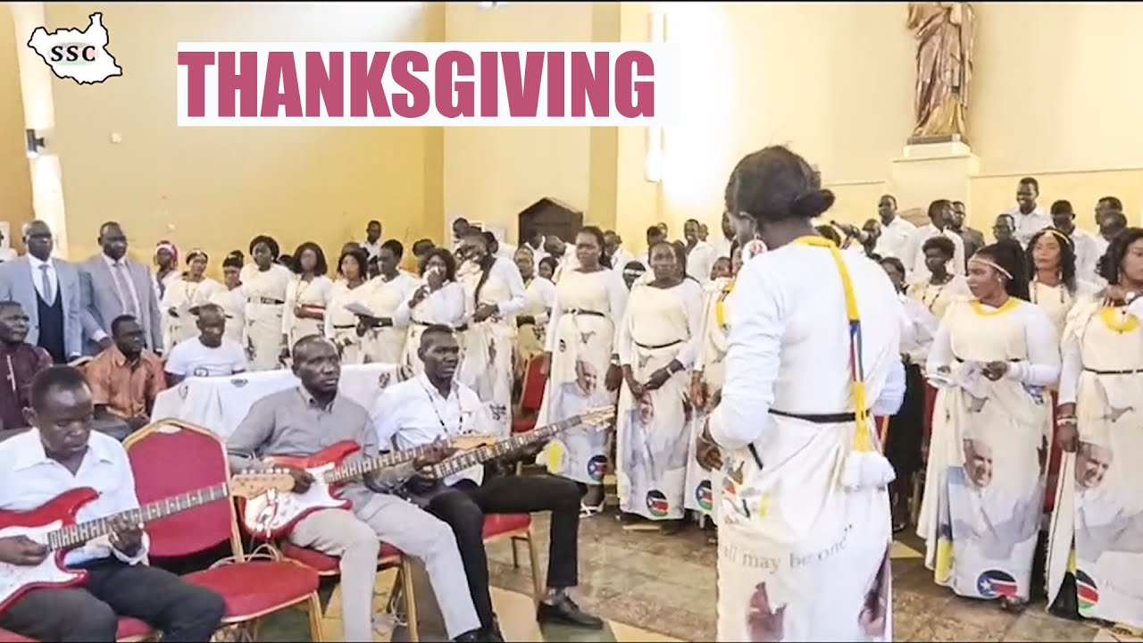 Part 1- Thanksgiving for Successful Visit of Pope in South Sudan