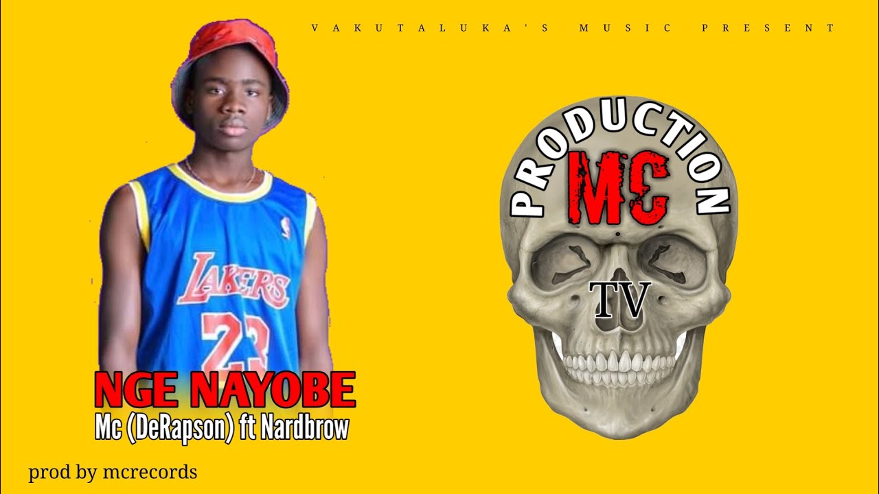Mc (DeRapson) ft Nardbrow - NGE NAYOBE -prod by mcrecords (&lrm;@boazcomed )