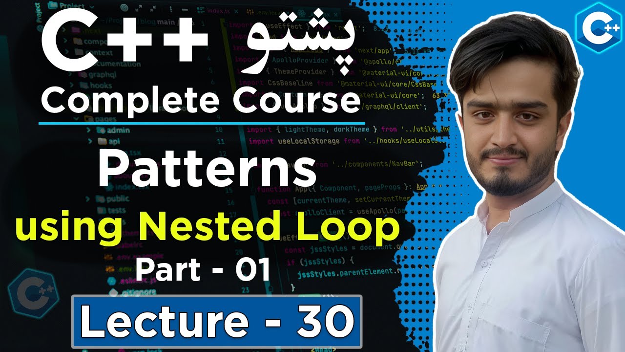 C++ Patterns Using Nested Loops in Pashto | Star Patterns Explained | Lecture 30
