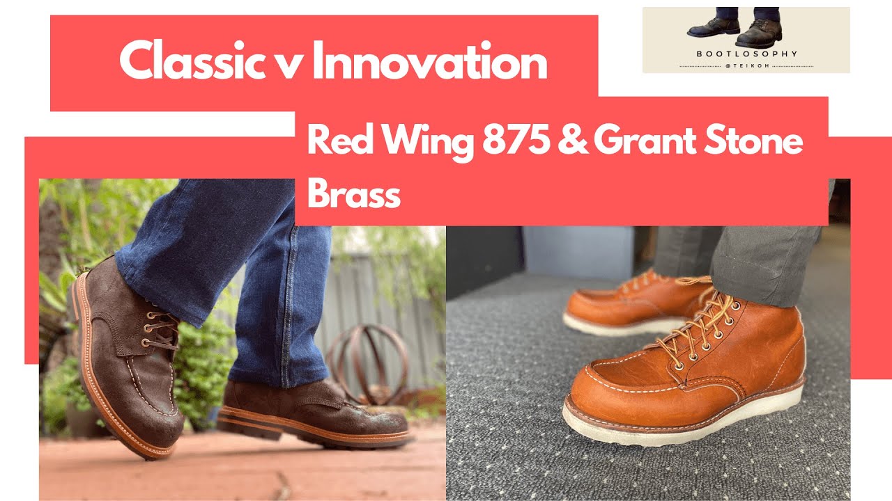 Comparing the Classic Red Wing 875 Moc Toe with the Innovative Grant Stone Brass Boot