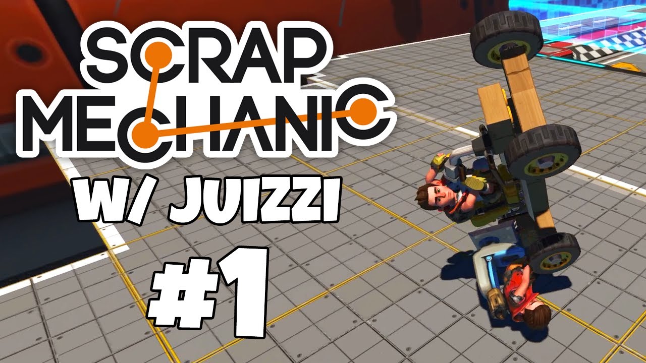 LIIKAA TEHOA! - Scrap Mechanic Osa 1