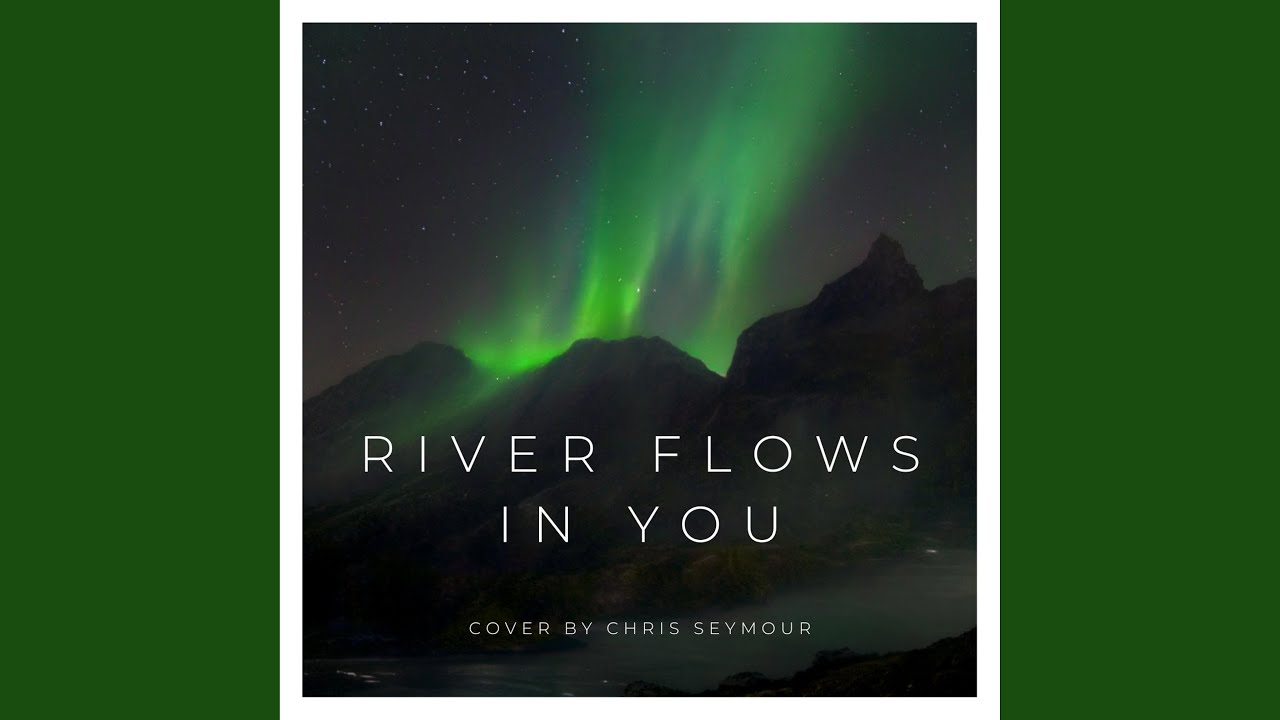 River Flows In You