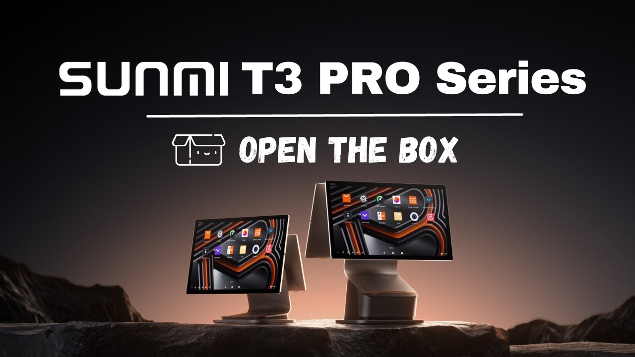 SUNMI T3 PRO Series - Open the box