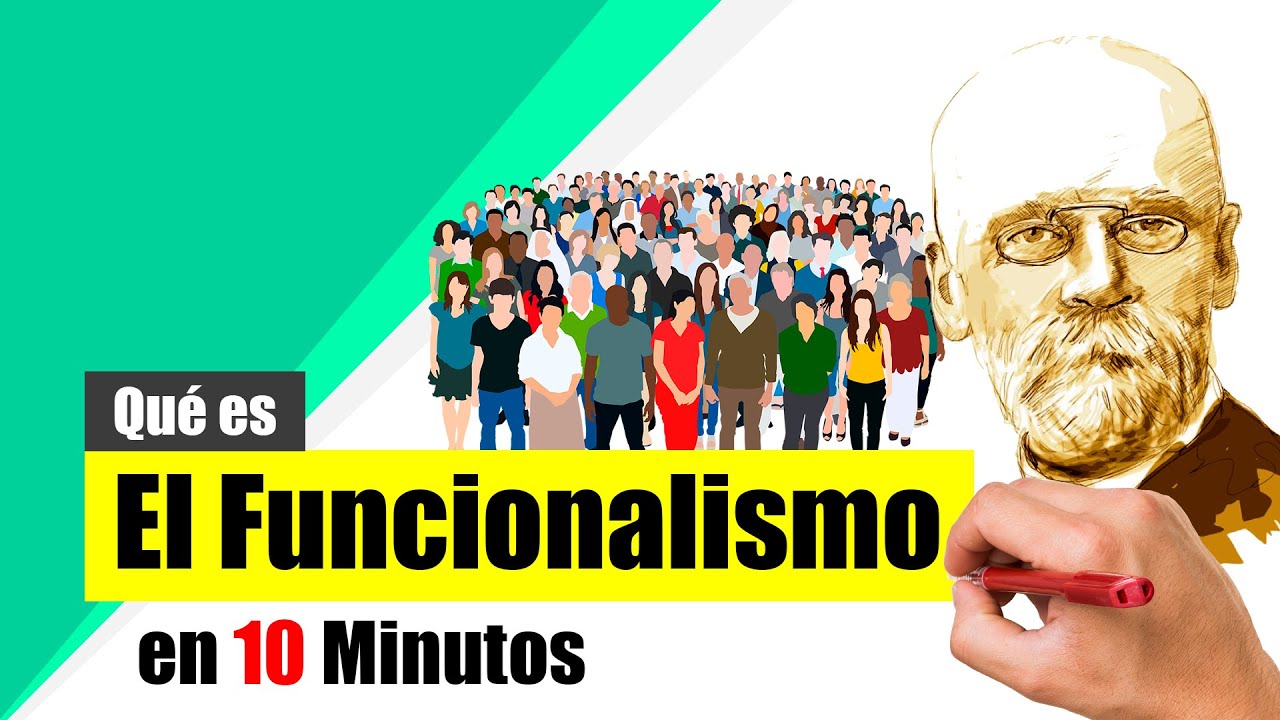 ¿Qué es el Funcionalismo? - Resumen | Definición, características y representantes.