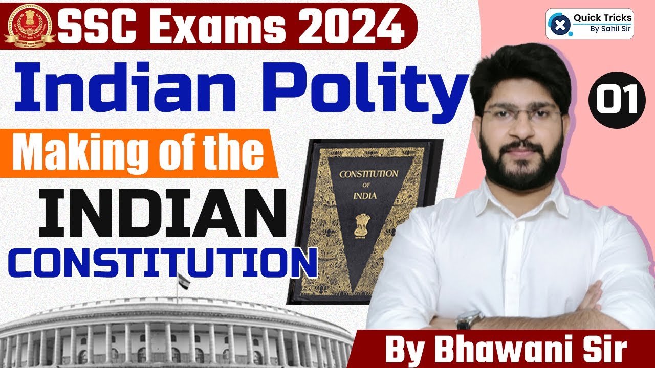 Indian Polity for SSC CGL, CHSL, CPO, MTS 2024 | Making of the Indian Constitution | By Bhawani Sir