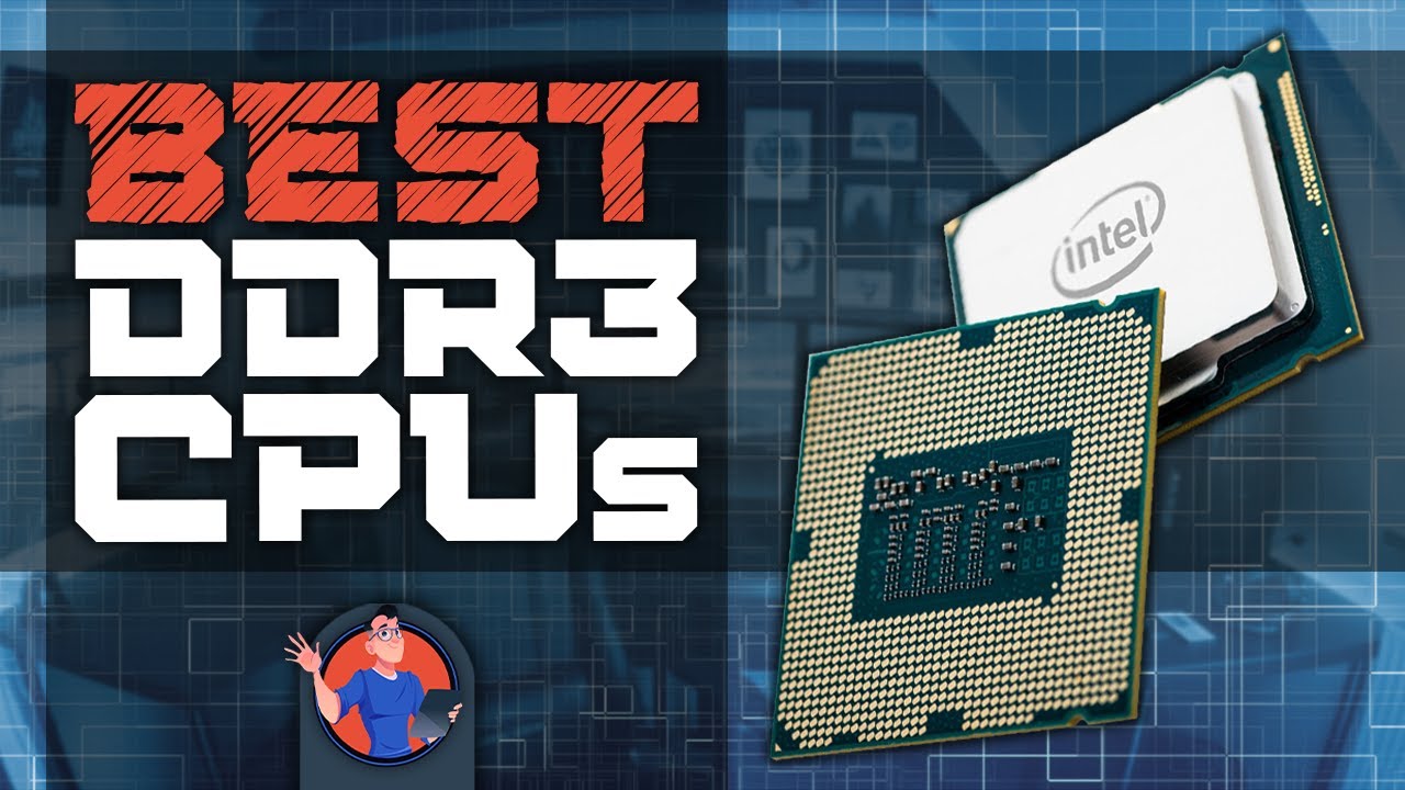 Best DDR3 CPUs | Digital Advisor