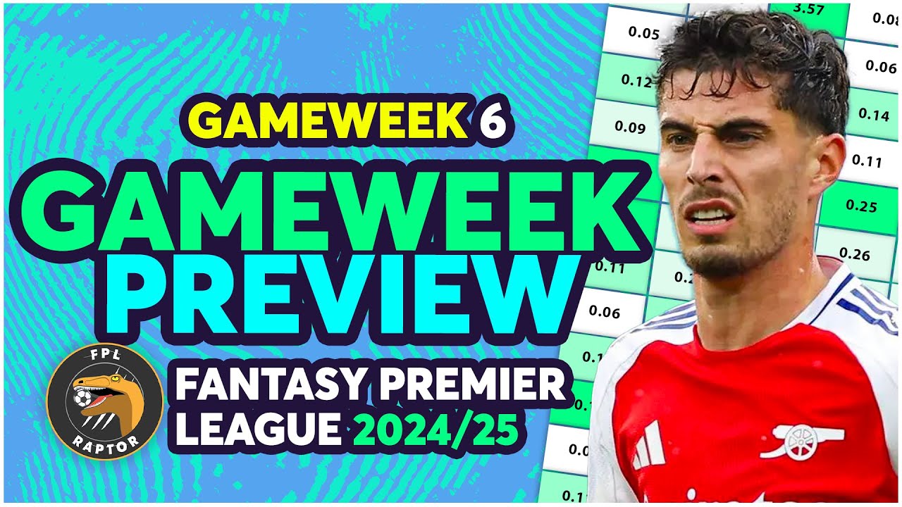 FPL GAMEWEEK 6 PREVIEW | DOUBLE ARSENAL DEFENCE OR ATTACK? | Fantasy Premier League Tips 2024/25