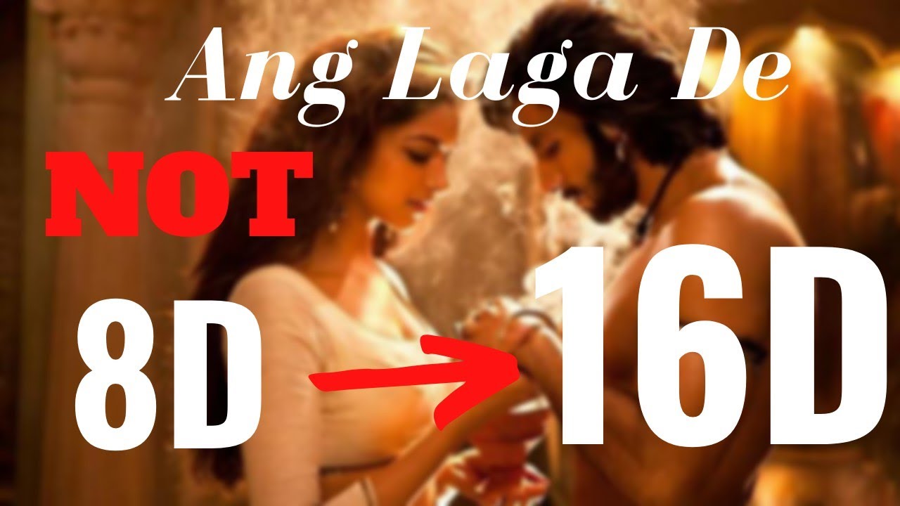 Ang Laga De (16D Audio) Raam Leela| 8d Audio | 8d Song| 3d Audio| 3d Song| Deepika & Ranveer |