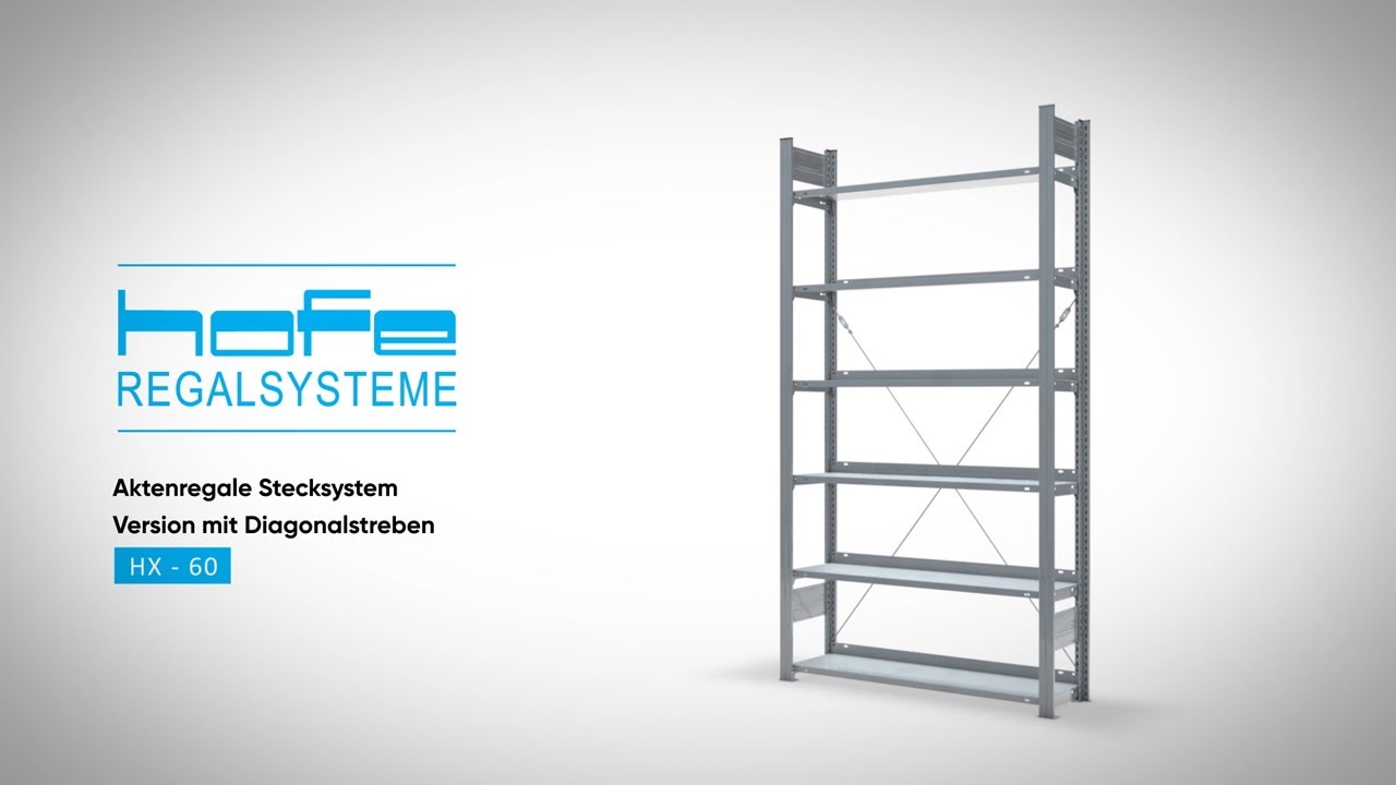 hofe Montagevideo Aktenregale EX | Stecksystem mit Diagonalstreben
