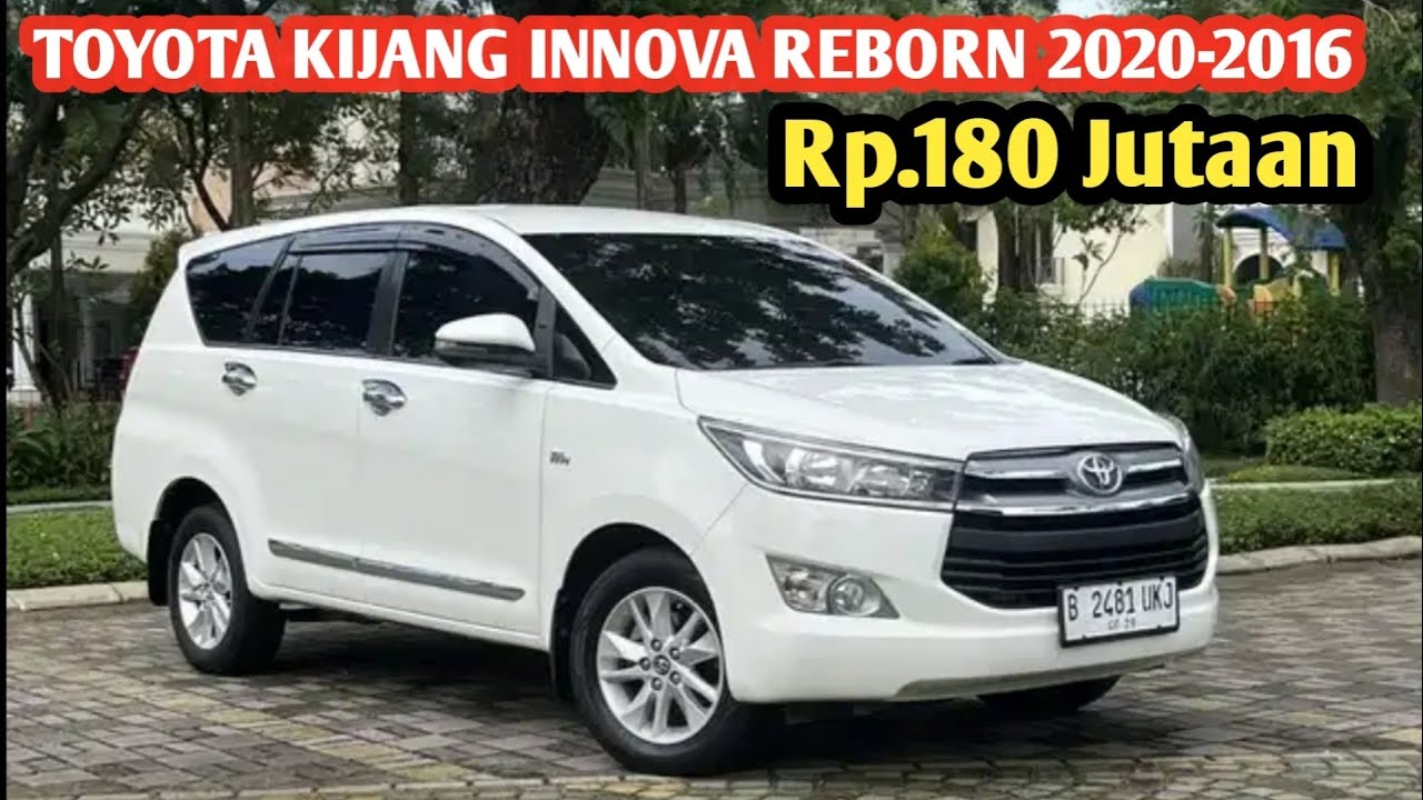 Harga Toyota Kijang Innova Reborn 2016,2017,2018,2019,2020 || 180 jutaan