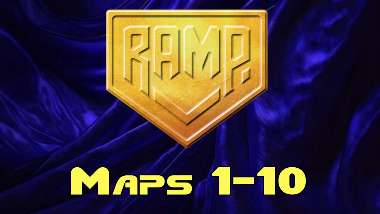 RAMP 2025 Stream - Maps 1-10
