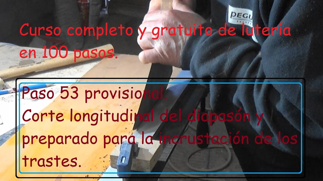 Construcción de guitarras españolas en cien pasos. Paso 53 provisional.