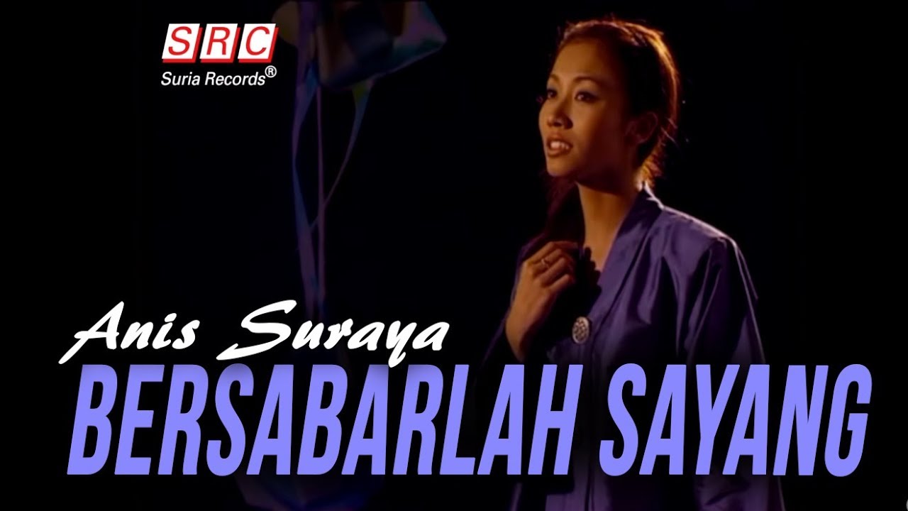 Anis Suraya - Bersabarlah Sayang (Official Music Video)