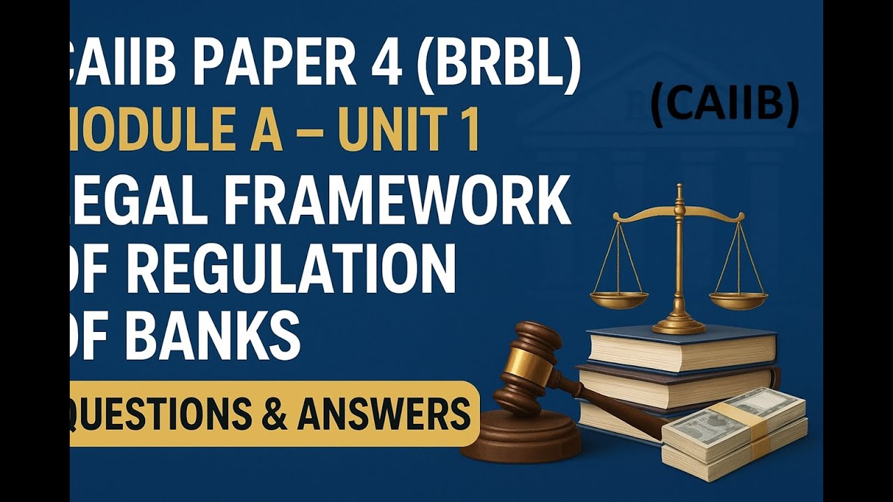 CAIIB Paper 4 BRBL | Module A Unit 1 Legal Framework of Regulation of Banks Q AND A | #iibf  #facts