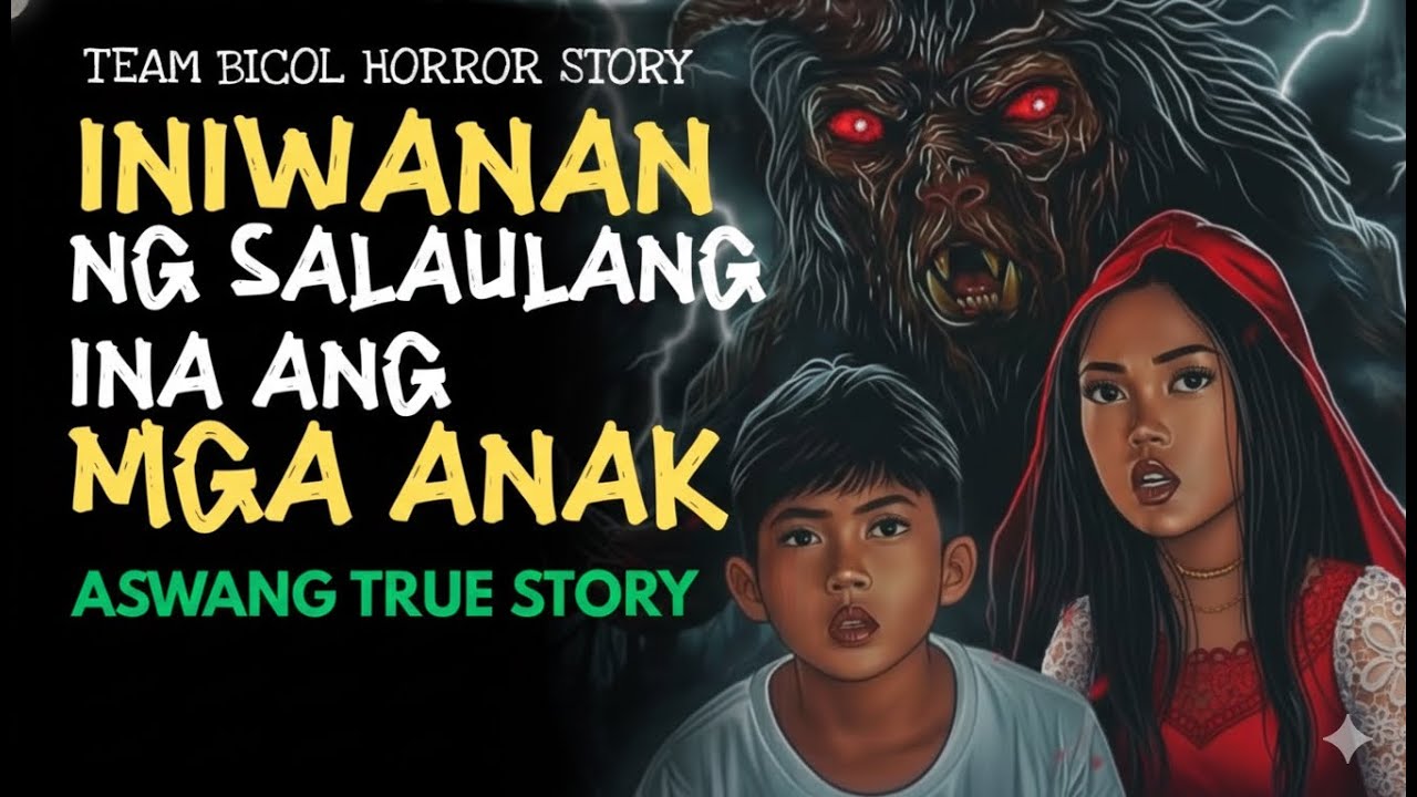 Salaulang Ina Iniwnanan ang Mga Anak! Lihim ng Aswang