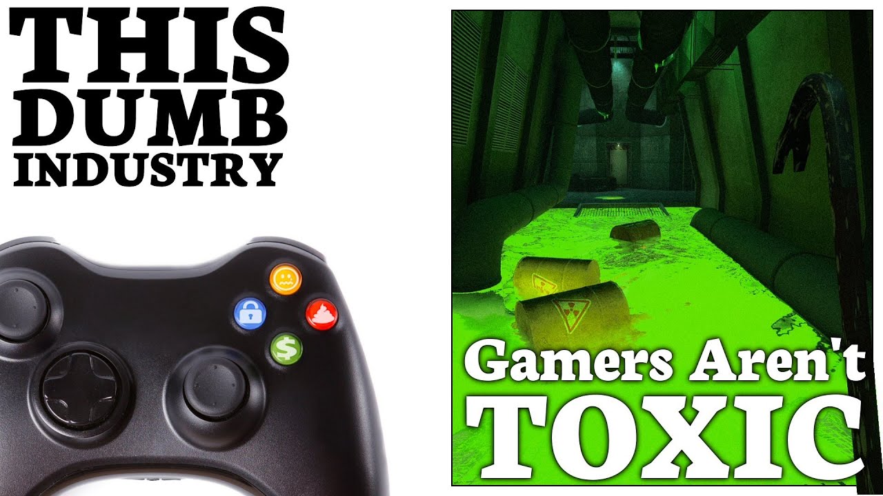 Gamers Aren't Toxic
