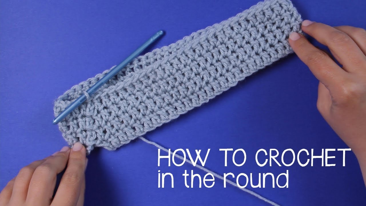 How to Crochet in the Round