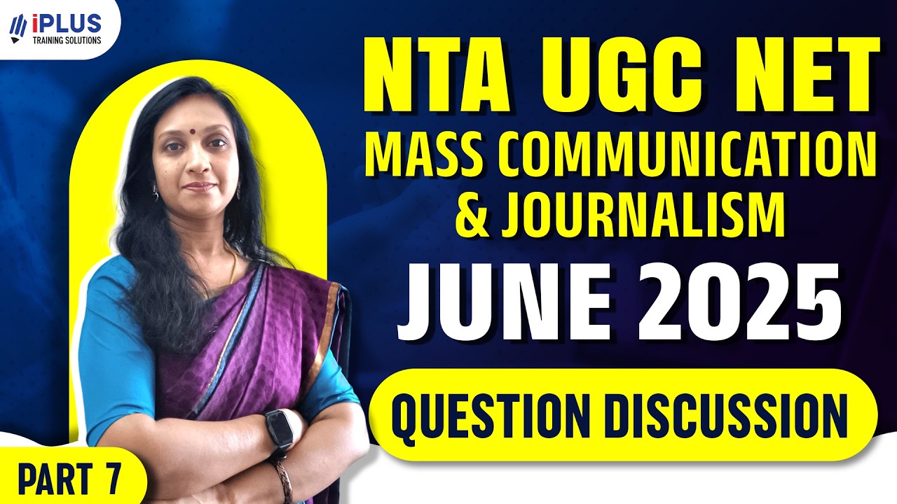 NTA UGC NET Mass Communication & Journalism | June 2025 | Question Discussion | Part 7