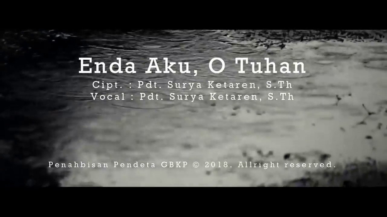 Soerya Ketaren - Enda Aku O Tuhan (Official Music Video)