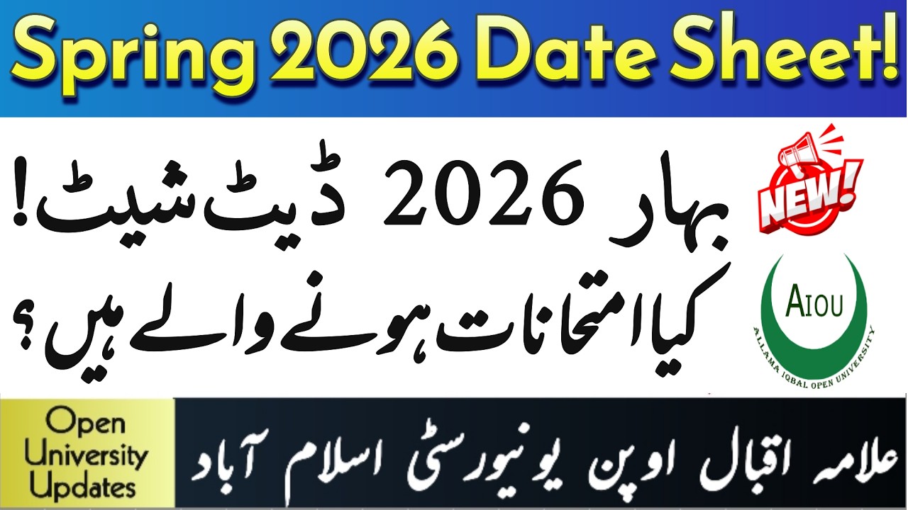 AIOU Spring 2026 Date Sheet Update | Roll No Slip 2026 | Open University Updates