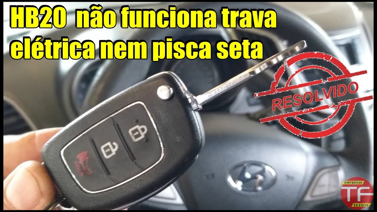 HB20 não funciona a trava elétrica no controle original.