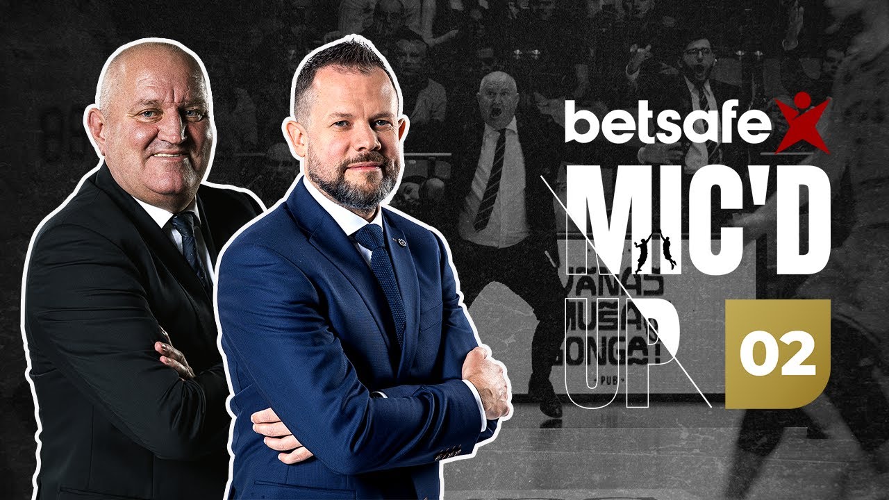 „Betsafe Mic’d Up“: V. Šeškaus ir G. Žibėno emocijos
