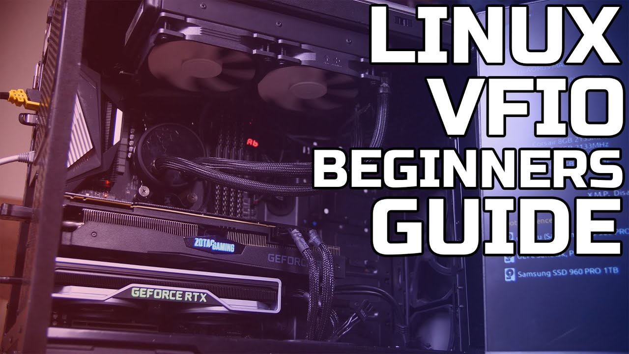Ryzen GPU Passthrough Guide - Linux Gaming VFIO - TechteamGB