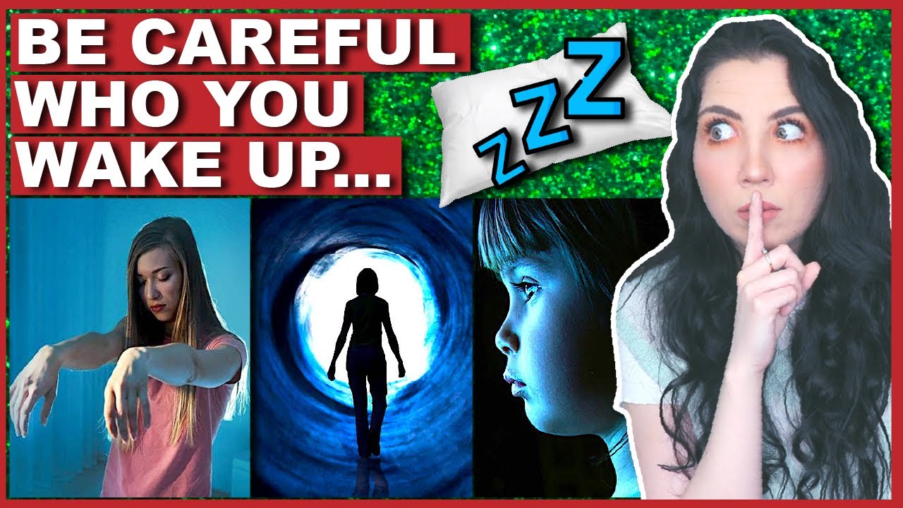 Make Sure You NEVER Wake Up A Sleep Walker
