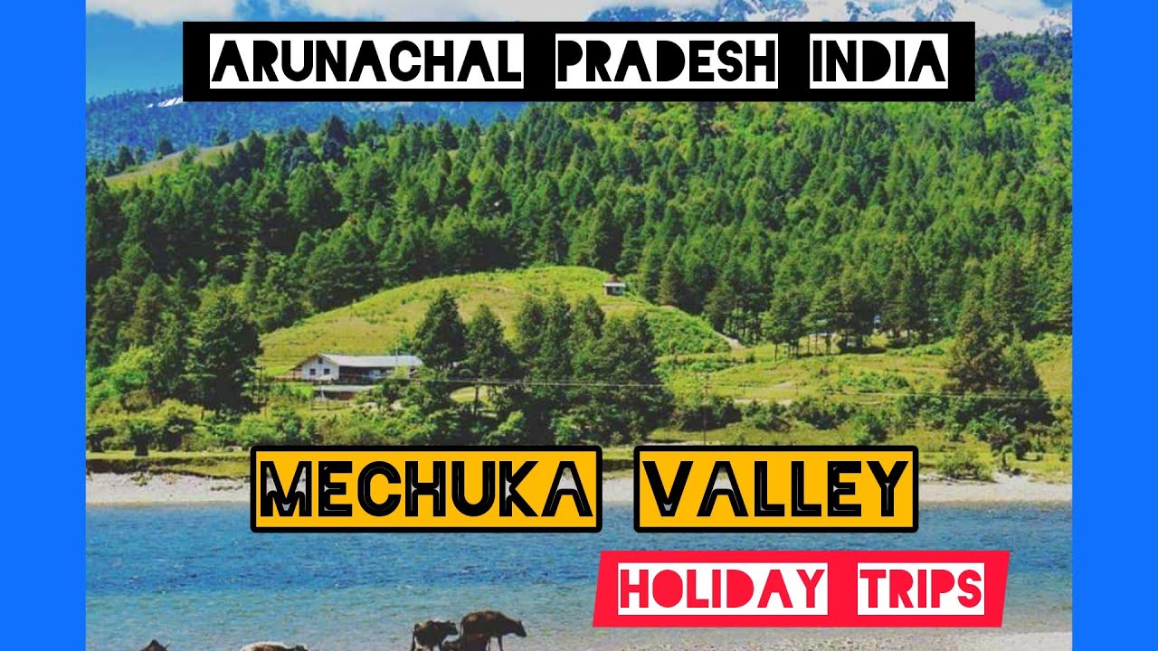 Mechuka Valley - Beauty of the Nature in Arunachal Pradesh India.  #mechuka #arunachalpradesh