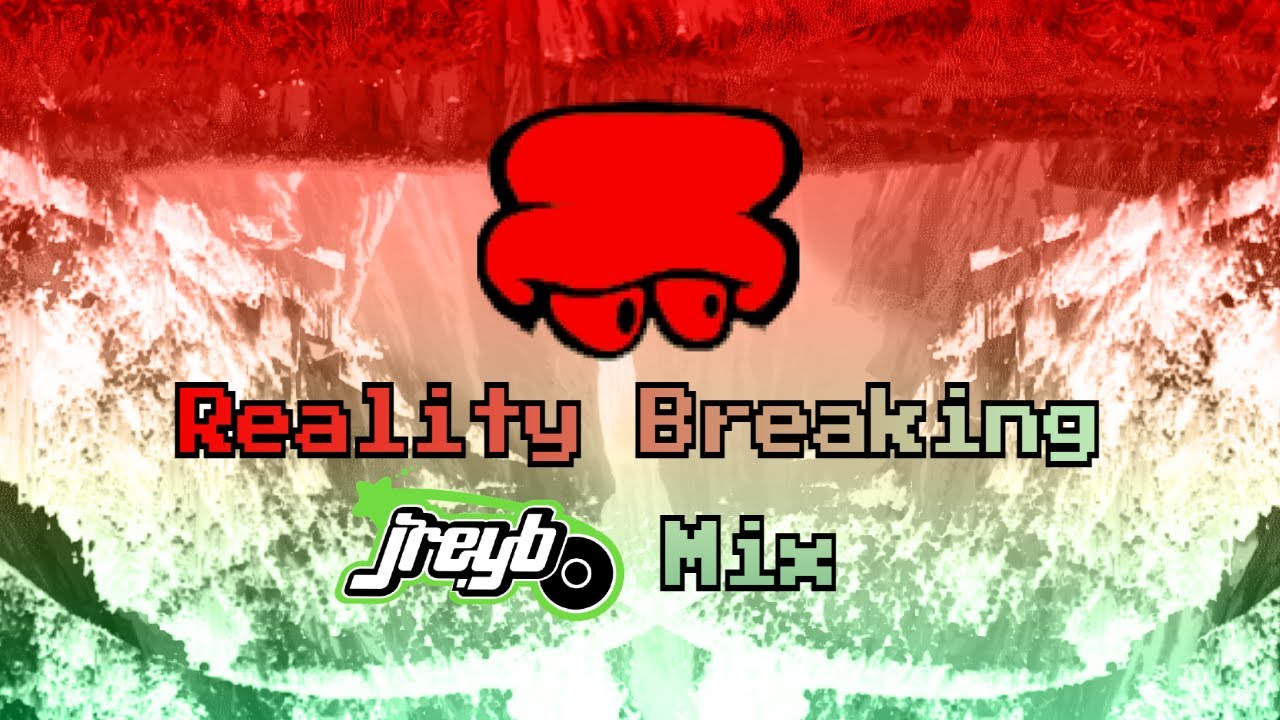Reality Breaking | jreyb remix | Friday Night Funkin'